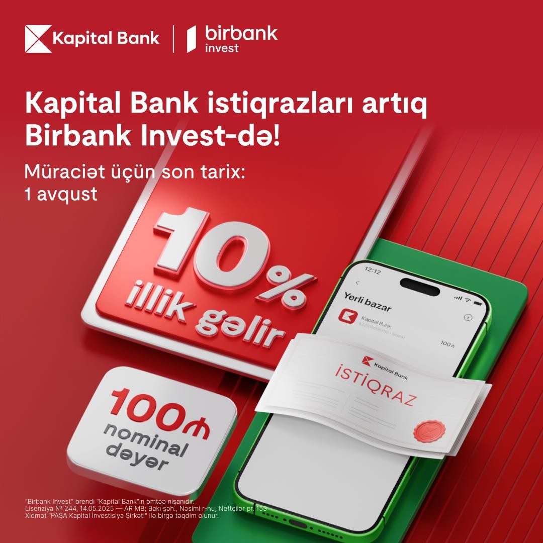 Kapital Bank istiqrazlarına abunə yazılışı başladı: illik 10% gəlirlə investisiya edin