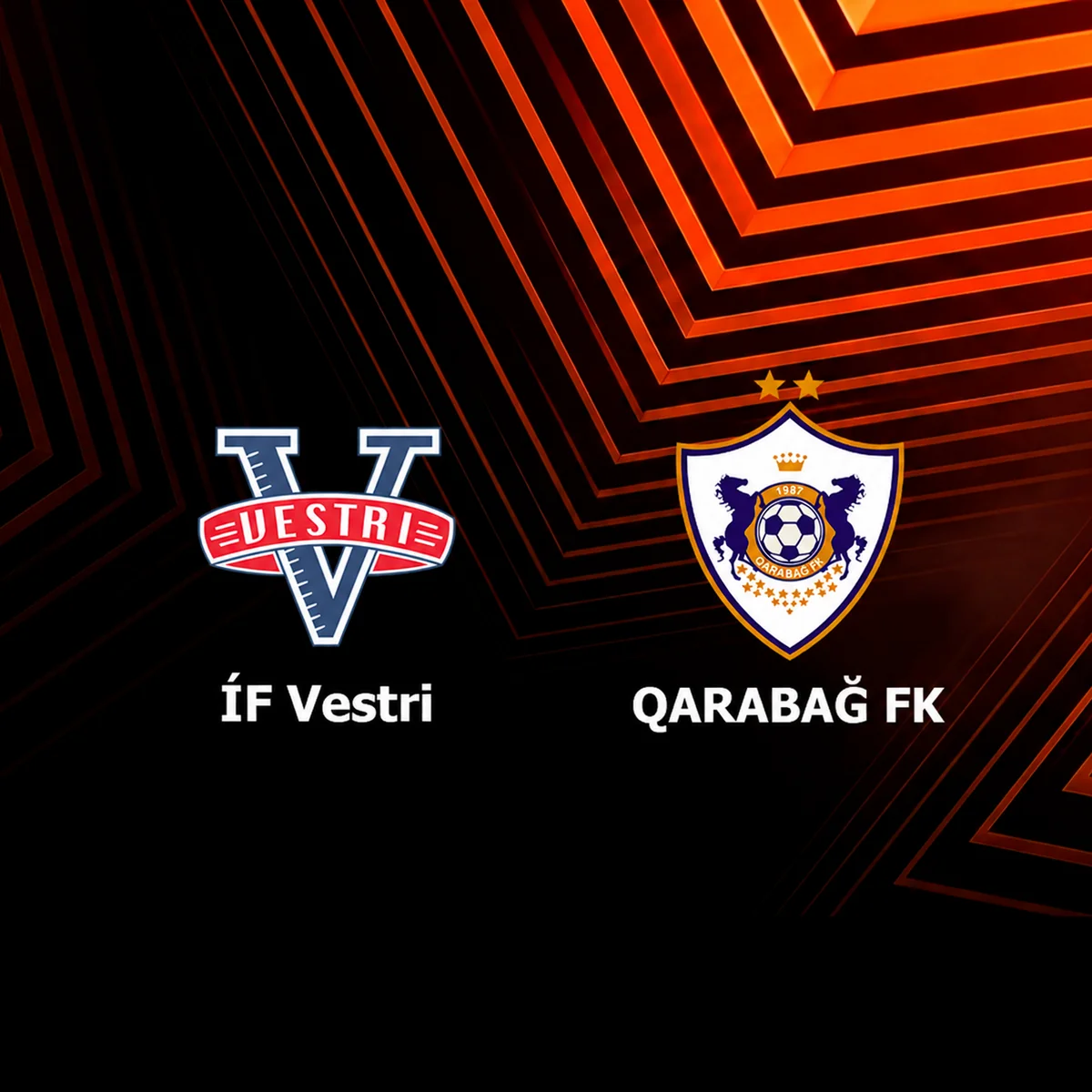 \"Vestri\" - \"Qarabağ\" oyunu başlayıb