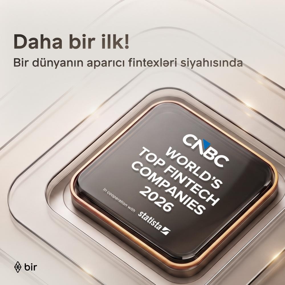 Bir “CNBC” və “Statista” tərəfindən “Dünyanın aparıcı fintexləri” sırasına daxil edilib