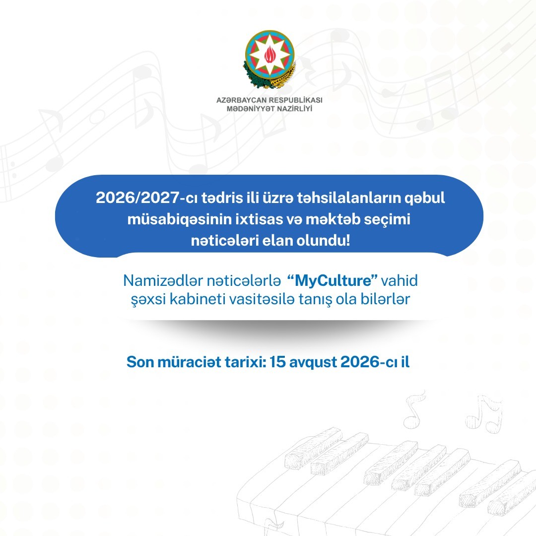 Qəbul müsabiqəsinin ixtisas və məktəb seçimi nəticələri elan olunub
