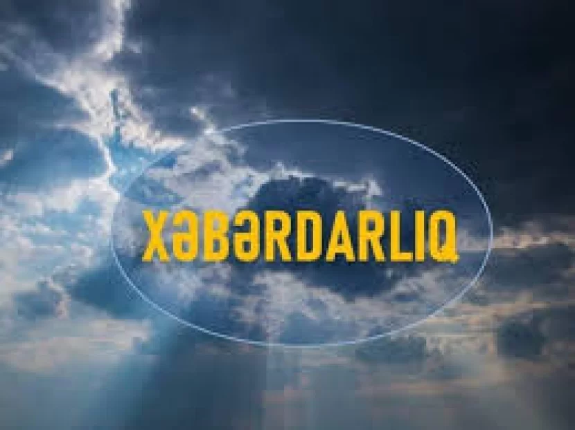 Dekabrın bu günlərinə DİQQƏT - Əhaliyə XƏBƏRDARLIQ