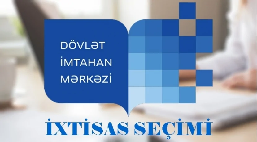 Magistraturaya ixtisas seçiminin vaxtı uzadıldı
